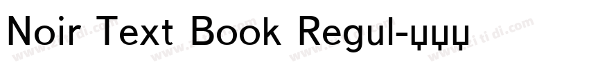 Noir Text Book Regul字体转换